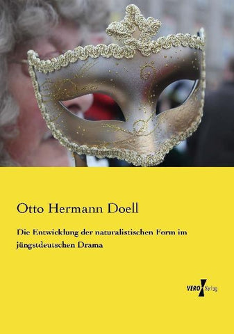 Die Entwicklung der naturalistischen Form im jüngstdeutschen Drama