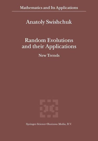 Random Evolutions and their Applications