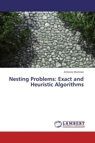 Nesting Problems: Exact and Heuristic Algorithms