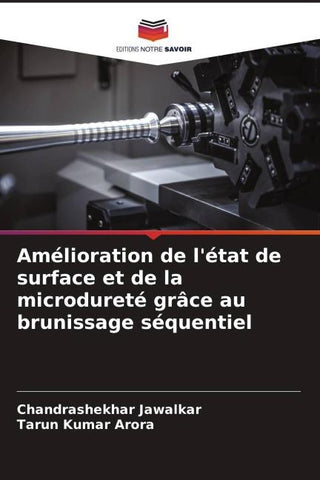 Amélioration de l'état de surface et de la microdureté grâce au brunissage séquentiel