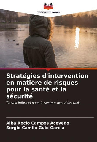 Stratégies d'intervention en matière de risques pour la santé et la sécurité