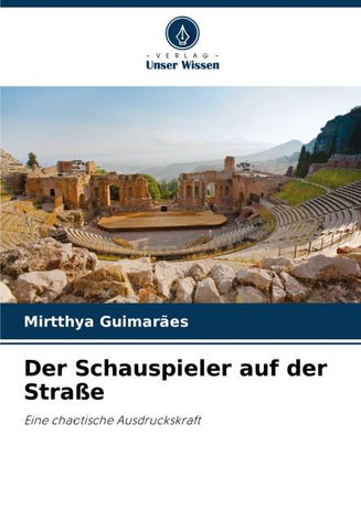Der Schauspieler auf der Straße