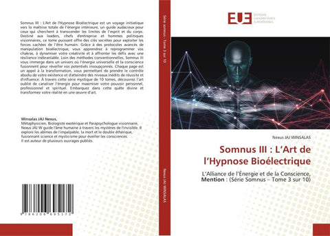 Somnus III : L'Art de l'Hypnose Bioélectrique