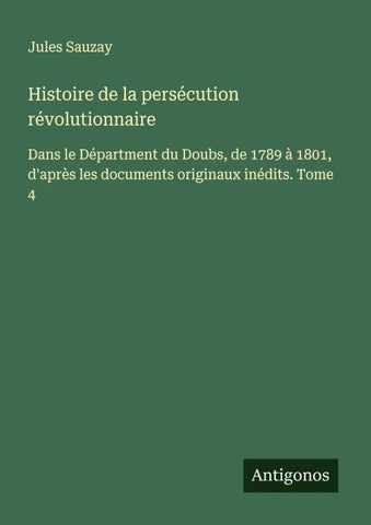 Histoire de la persécution révolutionnaire