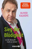 Sieg der Blödigkeit