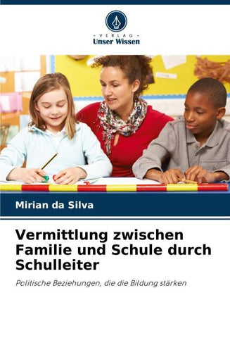 Vermittlung zwischen Familie und Schule durch Schulleiter