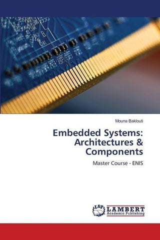 Embedded Systems: Architectures & Components