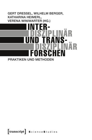 Interdisziplinär und transdisziplinär forschen