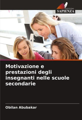 Motivazione e prestazioni degli insegnanti nelle scuole secondarie