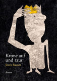 Krone auf und raus