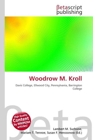 Woodrow M. Kroll