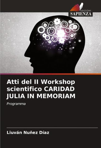 Atti del II Workshop scientifico CARIDAD JULIA IN MEMORIAM