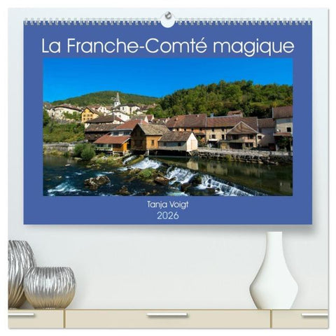 La Franche-Comté magique (Calendrier mural 2026 DIN A2 vertical) calendrier de bureau