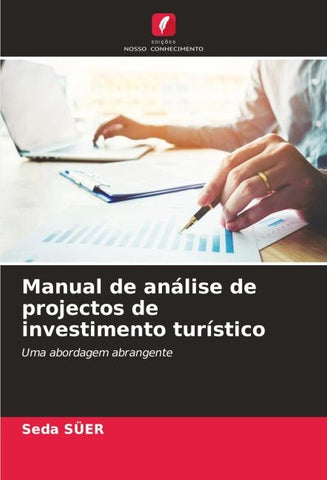 Manual de análise de projectos de investimento turístico