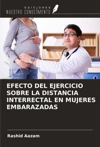 EFECTO DEL EJERCICIO SOBRE LA DISTANCIA INTERRECTAL EN MUJERES EMBARAZADAS