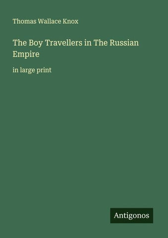 The Boy Travellers in The Russian Empire