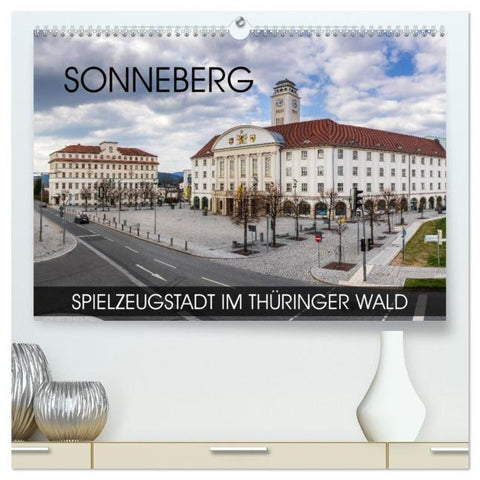 Sonneberg - Spielzeugstadt im Thüringer Wald (hochwertiger Premium Wandkalender 2026 DIN A2 quer), Kunstdruck in Hochglanz