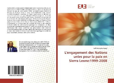 L'engagement des Nations unies pour la paix en Sierra Leone:1999-2008
