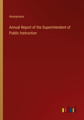 Annual Report of the Superintendent of Public Instruction