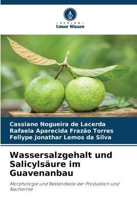 Wassersalzgehalt und Salicylsäure im Guavenanbau