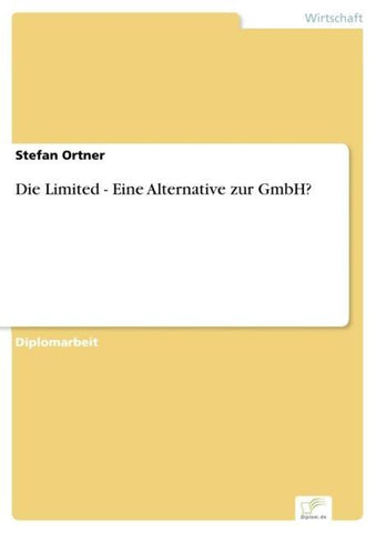 Die Limited - Eine Alternative zur GmbH?