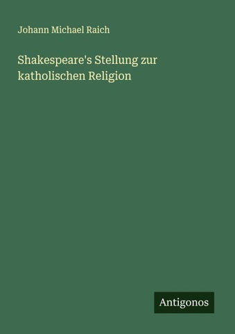 Shakespeare's Stellung zur katholischen Religion