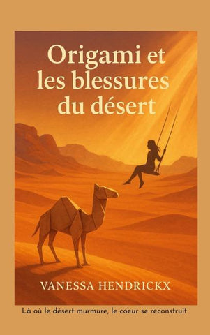 Origami et les blessures du désert