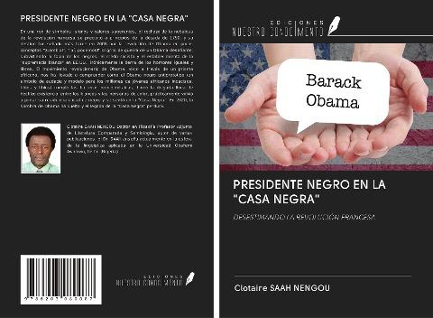 PRESIDENTE NEGRO EN LA "CASA NEGRA"