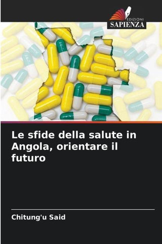 Le sfide della salute in Angola, orientare il futuro