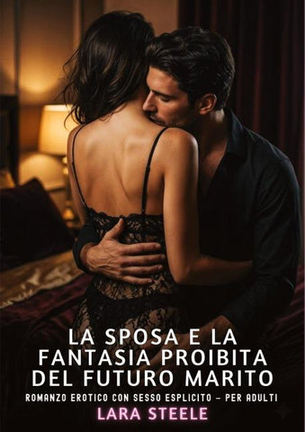 La Sposa e la Fantasia Proibita del Futuro Marito