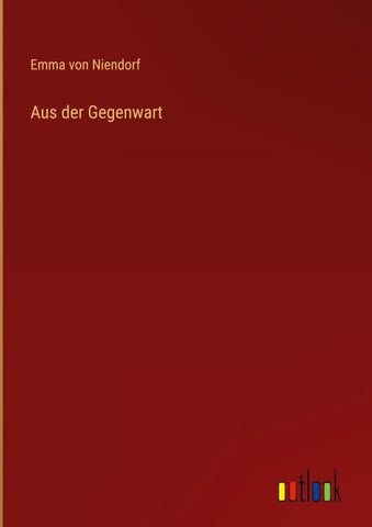 Aus der Gegenwart