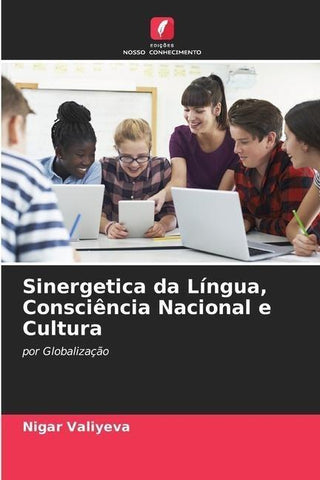 Sinergetica da Língua, Consciência Nacional e Cultura