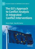 The EU's Approach to Conflict Analysis in Integrated Conflict Interventions