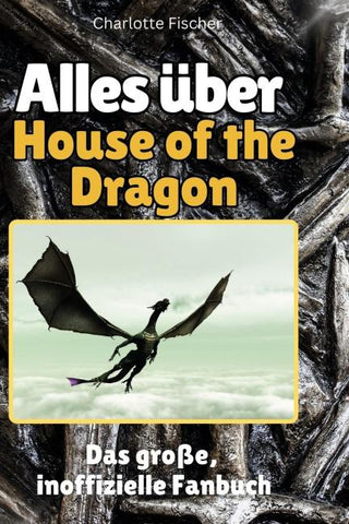 Alles über<br> House of the Dragon
