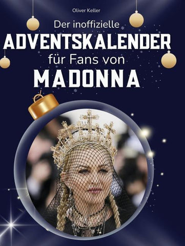 Der inoffizielle Adventskalender für Fans von Madonna