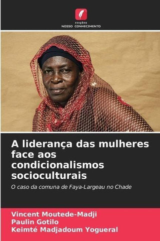 A liderança das mulheres face aos condicionalismos socioculturais