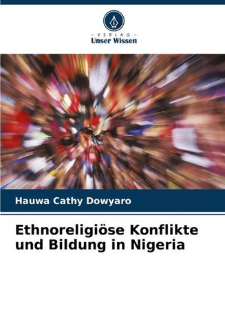 Ethnoreligiöse Konflikte und Bildung in Nigeria