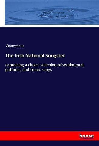 The Irish National Songster
