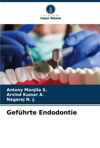 Geführte Endodontie