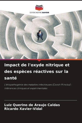 Impact de l'oxyde nitrique et des espèces réactives sur la santé