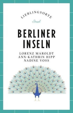 Berliner Inseln Reiseführer LIEBLINGSORTE
