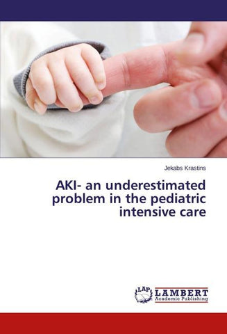 AKI- an underestimated problem in the pediatric intensive care