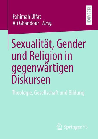 Sexualität, Gender und Religion in gegenwärtigen Diskursen