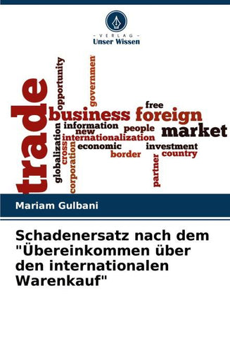 Schadenersatz nach dem "Übereinkommen über den internationalen Warenkauf"