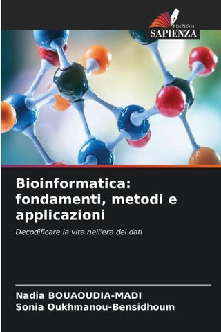 Bioinformatica: fondamenti, metodi e applicazioni