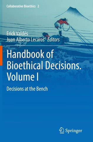 Handbook of Bioethical Decisions. Volume I