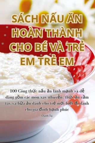 SÁCH N¿U ¿N HOÀN THÀNH CHO BÉ VÀ TR¿ EM TR¿ EM