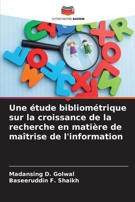 Une étude bibliométrique sur la croissance de la recherche en matière de maîtrise de l'information