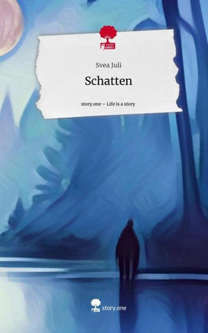 Schatten. Life is a Story - story.one