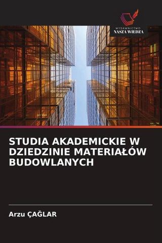 STUDIA AKADEMICKIE W DZIEDZINIE MATERIA¿ÓW BUDOWLANYCH